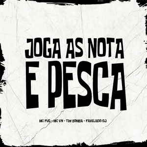 Joga as Nota e Pesca