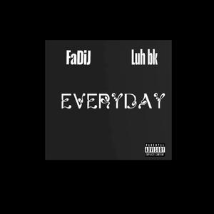 Everyday (feat. Luh bk)