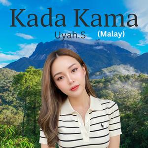 Kada Kama (Versi BM)