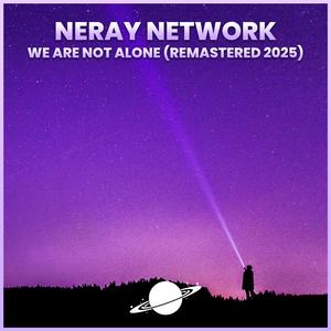 We Are Not Alone (Remastered 2025)