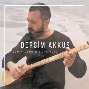 Senin Derdin Bana Yeter Sevdiğim