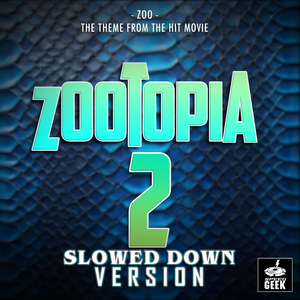 Zoo (From "Zootopia 2") (Slowed Down Version)