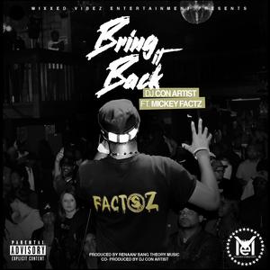 BRING IT BACK (feat. MICKEY FACTZ)