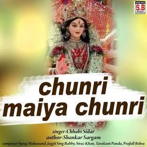 Chunri Maiya Chunri