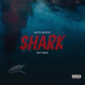 Shark (feat. Ray Real)