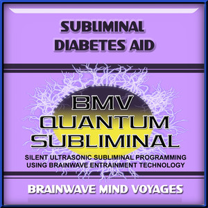 Subliminal Diabetes Aid - Silent Ultrasonic Track