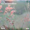 Della - How We Were Before