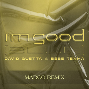 I'm Good (Blue) [MARCO Remix]