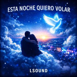 Esta Noche Quiero Volar (feat. Sonido Pirata, Sonido Condor & Cumbia Sonidera)
