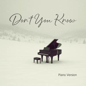 Don't You Know (Piano Instrumental Version)