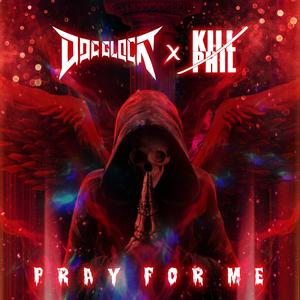 Pray For Me (feat. Kill Phil)