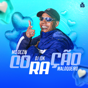 CORAÇÃO MALOQUEIRO