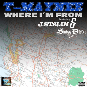 Where I'm From (feat. Smigg Dirtee & J.Stalin)