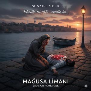 Mağusa Limanı /Port de Famagouste (Française Version)
