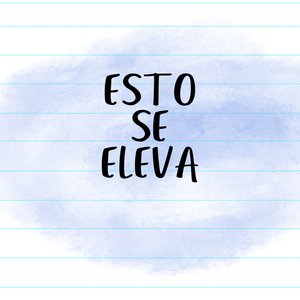 Esto Se Eleva