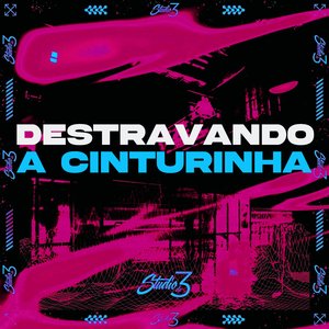 Destravando a Cinturinha