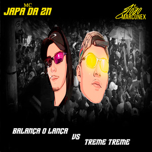Balança o Lança Vs Treme Treme