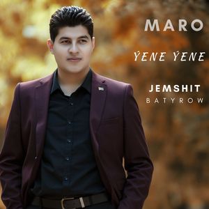 Ýene Ýene (Maro)