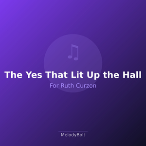 The Yes That Lit Up the Hall