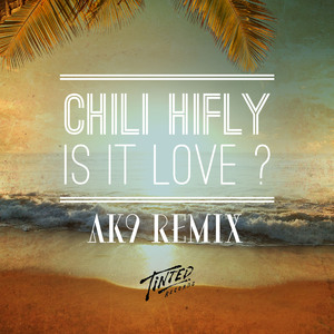 Is It Love? (AK9 Remix)