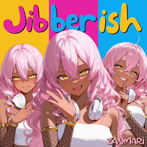 Jibberish (Sped Up)