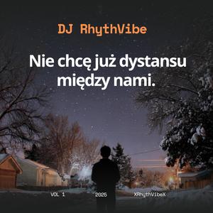 Nie chcę już dystansu między nami.