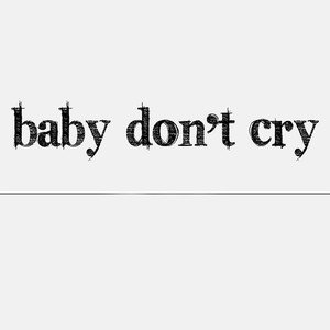 Baby Don't Cry (Originally Performed By 2Pac) (Instrumental Version)