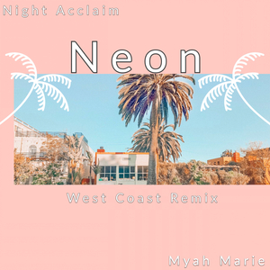 Neon (West Coast Remix)
