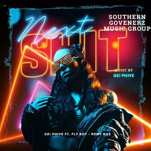 Next Shhhhhh (feat. Remy Roe & Fly Boy)