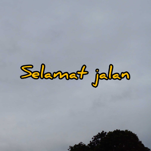 Selamat Jalan