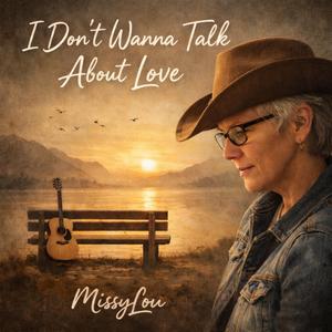 I Don't Wanna Talk About Love