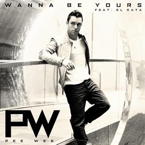 Wanna Be Yours (feat. El Cata)