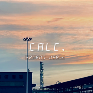 Calc. -piano ver.-