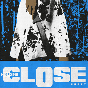 Hold Me Close