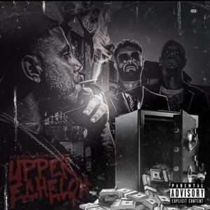 Upper Echelon (feat. GerkOne & Fraydinn)
