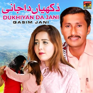 Dukhiyan Da Jani