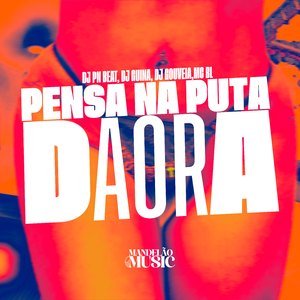 Pensa na Puta Daora