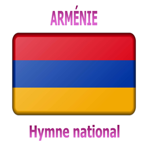 Arménie - Mer Hayrenik - Hymne national arménien ( Notre patrie )