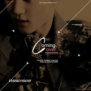 Coming Over【原唱：EXO】（Cover EXO）