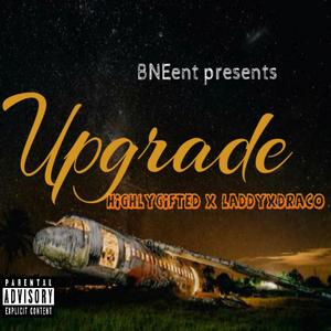 Upgrade (feat. Laddy & Draco)