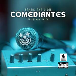 Comediantes (feat. Reyman Smith)