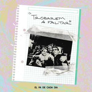 Trobarem a Faltar
