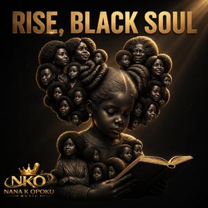 RISE, BLACK SOUL