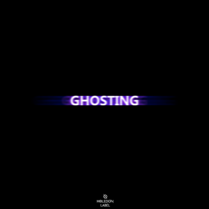GHOSTING