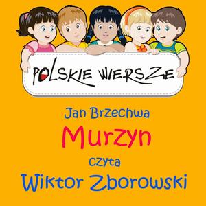 Polskie Wiersze / Jan Brzechwa - Murzyn