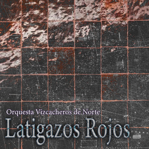 Latigazos Rojos