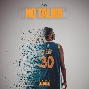 NO TALKIN