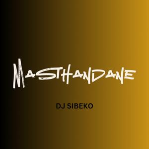 Masthandane (Radio Edit)