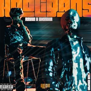 HOOLIGANS. (feat. Bhullxr)