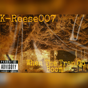 When The Trap Go Boom